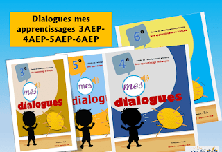 Dialogues mes apprentissages 3AEP-4AEP-5AEP-6AEP